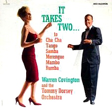 TOMMY DORSEY & HIS ORCHESTRA - It Takes Two... to Cha Cha, Tango, Merengue, Mambo, Rumba, Samba [with Warren Covington] cover 
